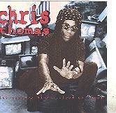 Chris Thomas King/21st Century Blues From Da Hood