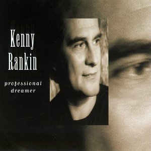 Kenny Rankin/Professional Dreamer