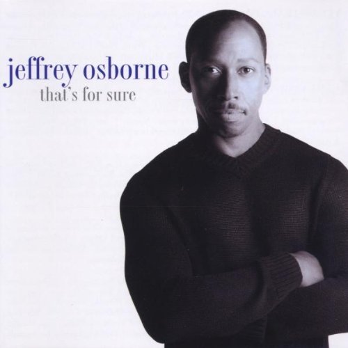 Jeffrey Osborne/That's For Sure