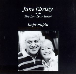 CHRISTY,JUNE & LOU LEVY SEXTET/IMPROMPTU