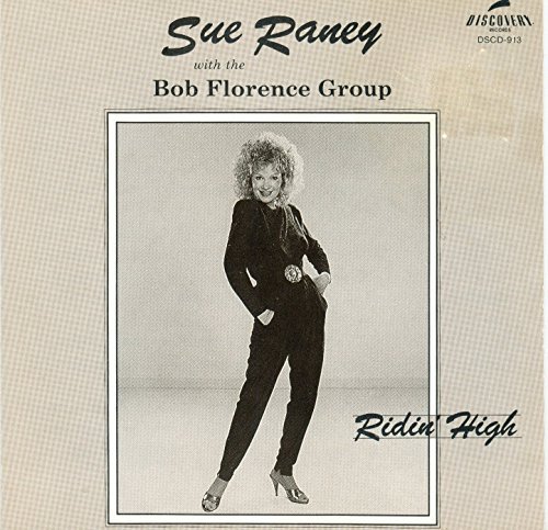 Raney/Florence/Ridin' High