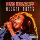 MARLEY,BOB/REGGAE ROOTS