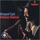 Coleman Hawkins/Wrapped Tight