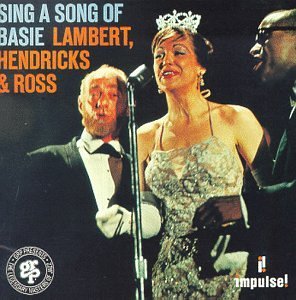 Lambert Hendricks & Ross/Sing A Song Of Basie