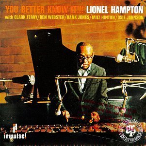 Lionel Hampton/You Better Know It!!!