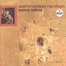 Sonny Rollins East Broadway Run Down 