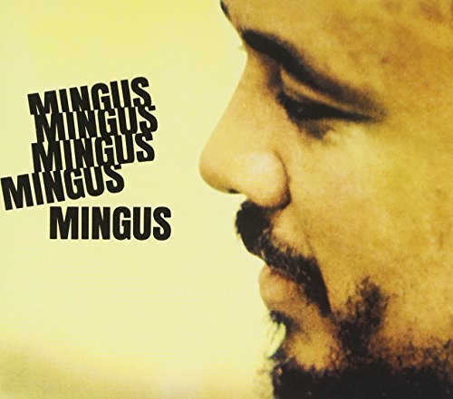 Charles Mingus/Mingus Mingus Mingus Mingus Mi