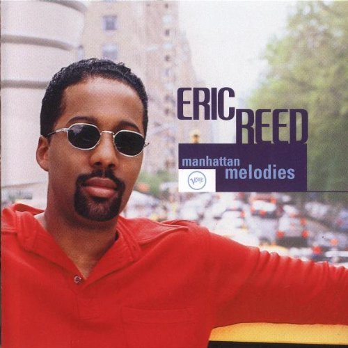 Eric Reed/Manhattan Melodies