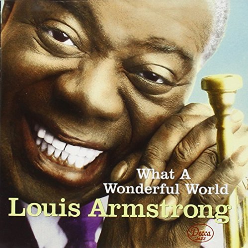 Louis Armstrong/What A Wonderful World