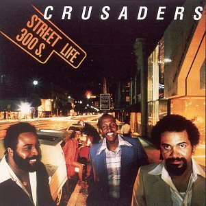 Crusaders/Street Life