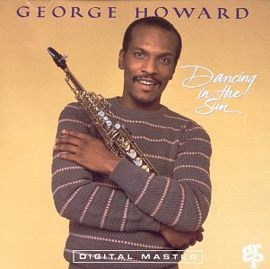 George Howard/Dancing In The Sun