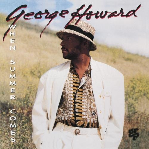 George Howard/When Summer Comes