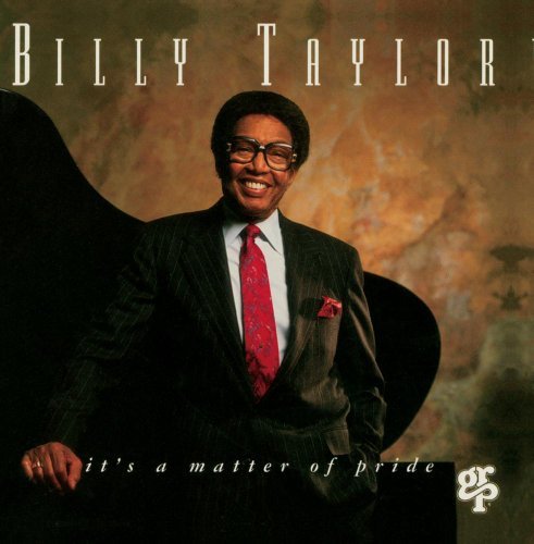 Billy Taylor/It's A Matter Of Pride