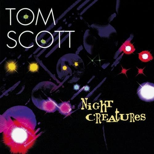 Tom Scott/Night Creatures