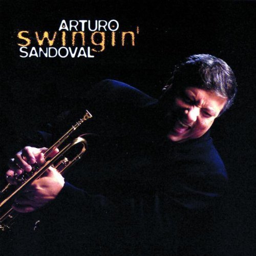 Arturo Sandoval/Swingin'
