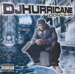 Dj Hurricane/Don'T Sleep@Explicit Version