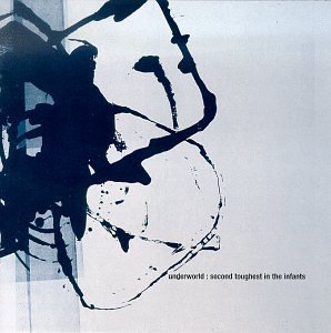Underworld/Second Toughest In The Infants