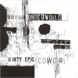 Underworld/Dirty Epic
