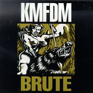 KMFDM/BRUTE
