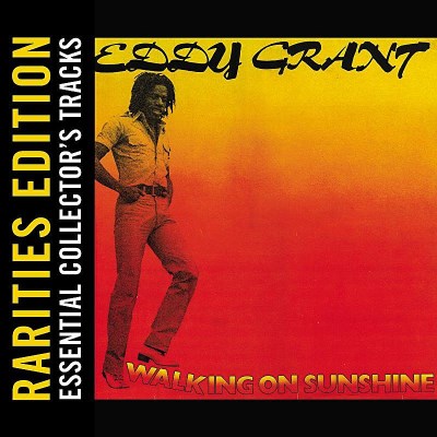 Eddy Grant/Walking On Sunshine