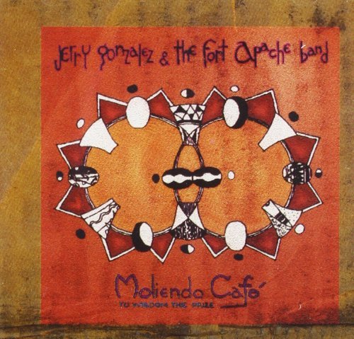 Jerry Gonzalez/Moliendo Cafe