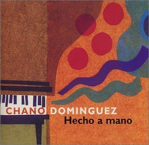 Chano Dominguez Hecho A Mano 