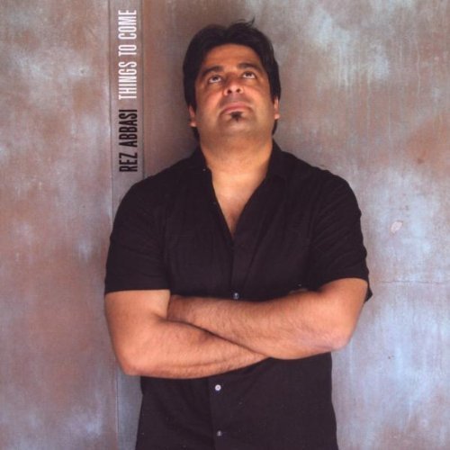 Rez Abbasi/Things To Come