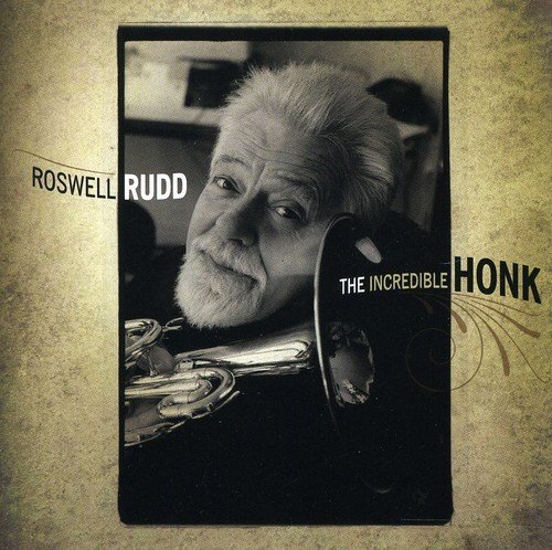 Roswell Rudd/Incredible Honk