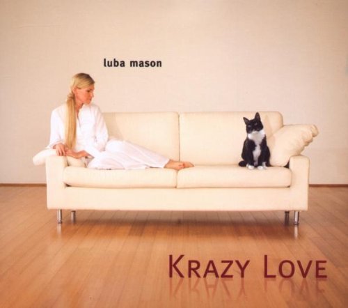 Luba Mason/Krazy Love