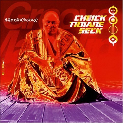 Cheick Tidiane Seck/Mandingroove