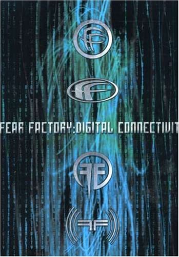 Fear Factory/Digital Connectivity