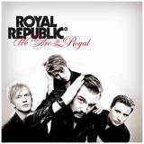 Royal Republic We Are The Royal Import Eu 