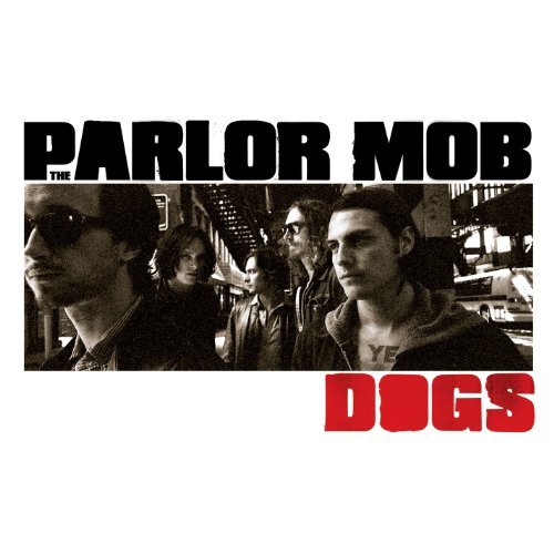 Parlor Mob Dogs 