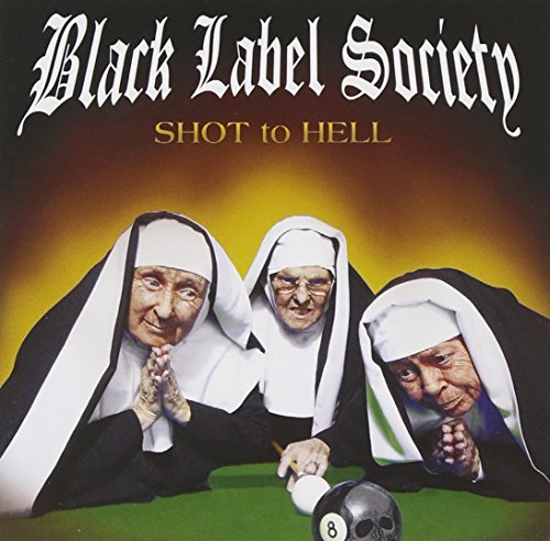 Black Label Society Shot To Hell 