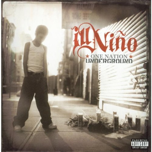 Ill Nino/One Nation Under@Explicit Version