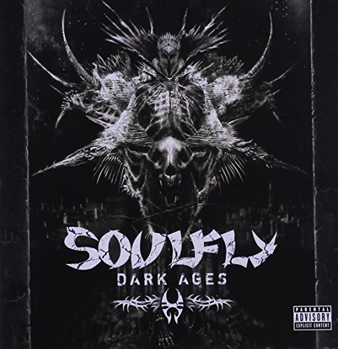 Soulfly Dark Ages Explicit Version 