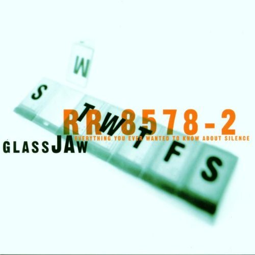 Glassjaw/Everything You Ever Wanted To
