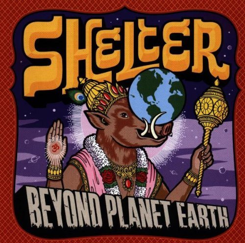 Shelter/Beyond Planet Earth