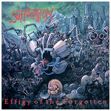 Suffocation/Effigy Of The Forgotten