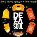 DE LA SOUL/RING RING RING (HA HA HEY)