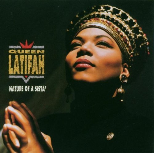 Queen Latifah/Nature Of A Sista'