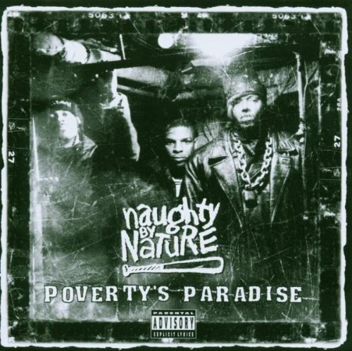 Naughty By Nature/Poverty's Paradise@Explicit Version