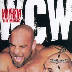 Wcw Mayhem/Wcw Mayhem@Feat. Limp Bizkit/Kid Rock@Metallica/Kiss/Megadeth/Slayer