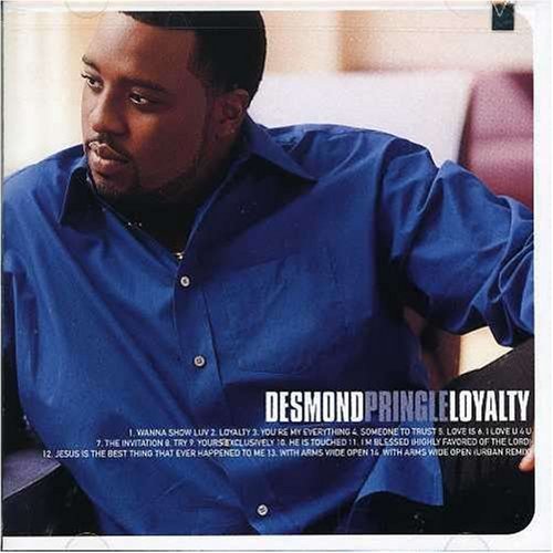 Desmond Pringle/Loyalty