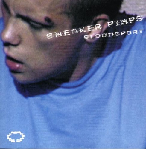 Sneaker Pimps/Bloodsport