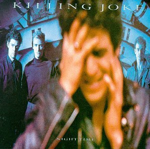 Killing Joke/Night Time