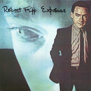 Robert Fripp/Exposure