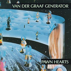 VAN DER GRAAF GENERATOR/PAWN HEARTS