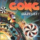 GONG/GAZEUSE!