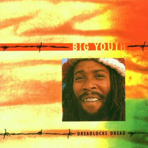 Big Youth/Dreadlocks Dread